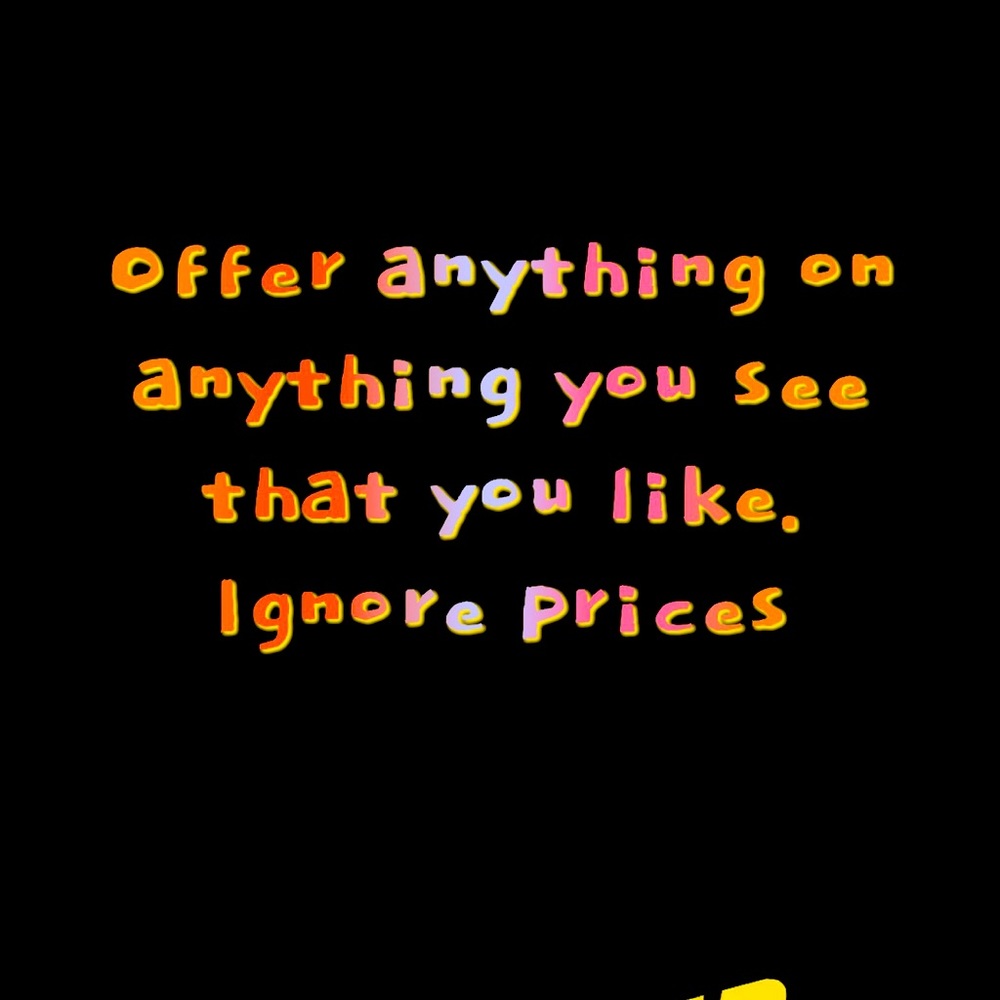 Offers taken on anything